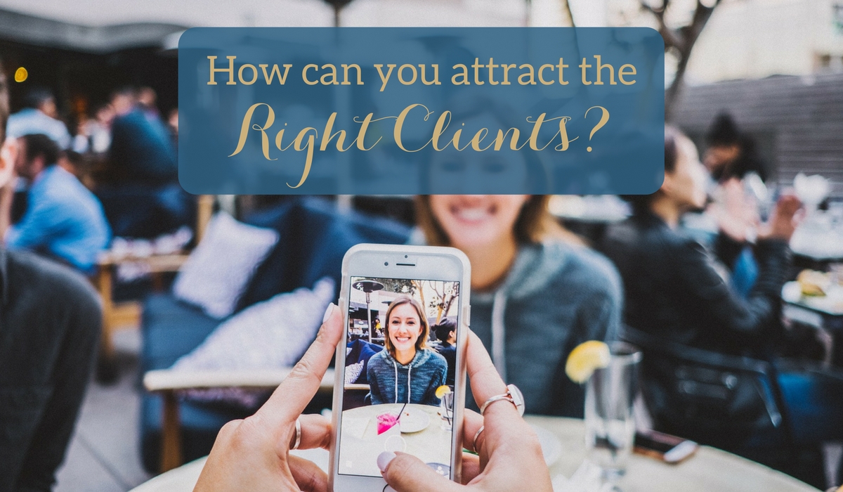 attract the right clients