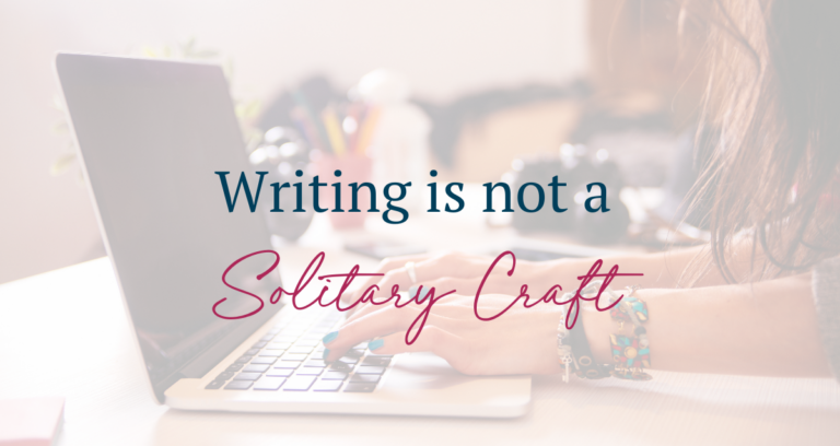 Writing is not a solitary craft