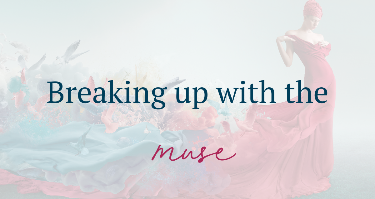 Breaking up with the muse